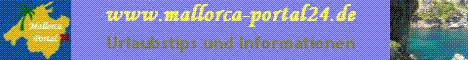 Tips und Infos f&uuml;r alle Mallorca Freunde und die es werden wollen